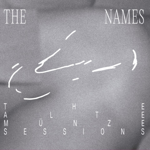 The Names: The Alte Münze Sessions (cover artwork)
