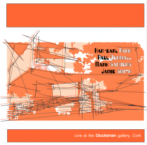 ‘Live at the Glucksman gallery, Cork’ CD cover