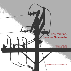 artwork for Han-earl Park and Franziska Schroeder: Park-Schroeder (Cork, 03-26-09)