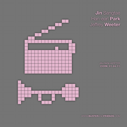 Jin Sangtae, Han-earl Park and Jeffrey Weeter: Jin-Park-Weeter (Cork, 01–24–11)