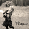Bristle, Bulletproof (EDT4124) CD cover (copyright 2012, Bristle)